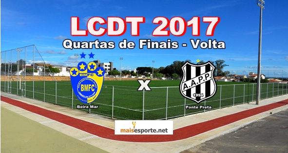 Beira Mar precisa de dois gols diante da Ponte Preta para passar para as semifinais da LCDT 2017.