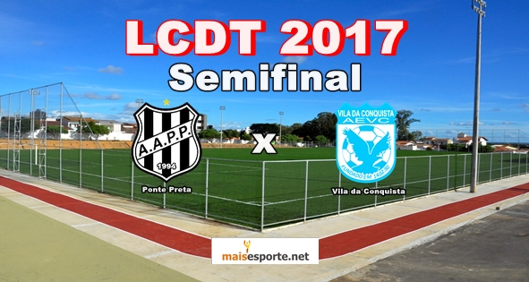 Semifinal da LCDT: Ponte Preta em busca de reverter vantagem em bom momento na competição.