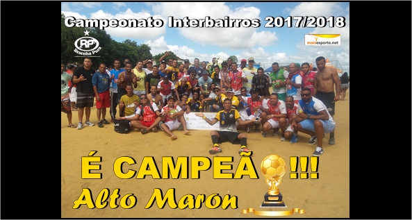 Alto Maron venceu o Santa Cruz e soltou o grito de É Campeão pelo Interbairros