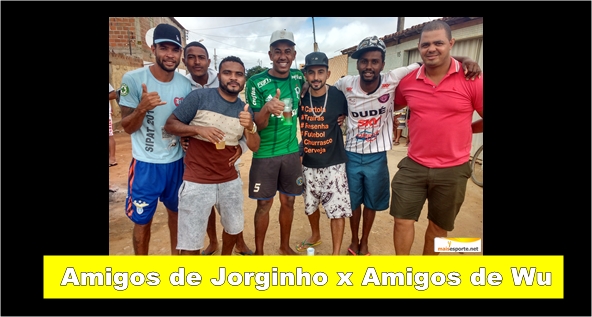 Amigos do Jorginho x Amigos do Wadson movimentou o Borracha Queimada
