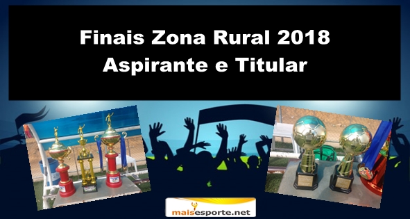 Flamenguinho da Lagoa das Flores no Aspirante e o Pradoso no Titular são os Campeões da Zona Rural 2018