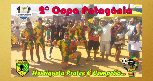 Henriqueta Prates levantou o caneco de Campeão da 2° Copa Patagônia