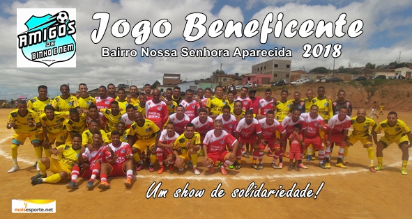 Vem aí a sétima edição do Baba Beneficente dos Amigos de Nem vs Amigos de Binho