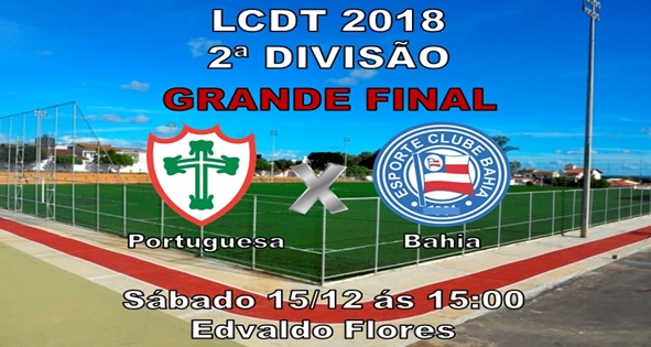 Portuguesa e Bahia decidem o título da série B da LCDT no sábado (15)